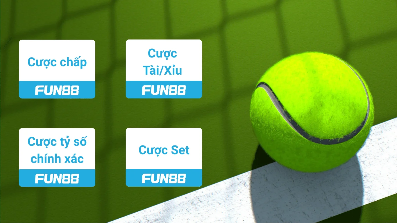 Các tỷ lệ cược tennis thường gặp tại FUN88