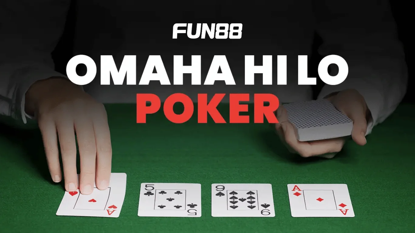 Omaha Hi-Lo đòi hỏi kỹ năng tư duy phức tạp ở người chơi